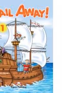 Sail Away 1 Manualul elevului
