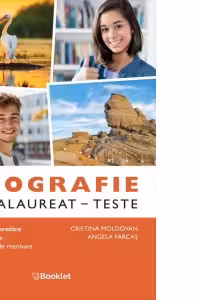 Bacalaureat Geografie 2026. 58 Teste cu modele de rezolvare