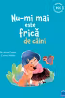 Nu-mi mai este frica de caini