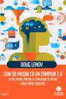 Cum să predai ca un campion 2.0.