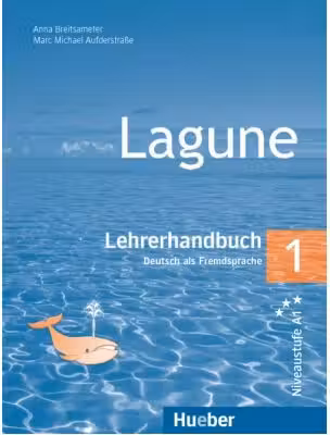 Lagune 1 Lehrerhandbuch - Anna Breitsameter, Marc Michael Aufderstrasse