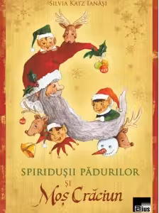 Spiridusii padurilor si Mos Craciun