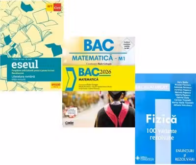 Pachet Bacalaureat 2026. Eseul. Literatura Romana. Pregatire individuala pentru proba scrisa, Matematica si Fizica 100 variante rezolvate - Liliana Paicu, Radu Gologan, Doru Badiu