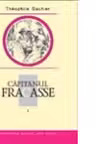 Capitanul Fracasse, volumul I