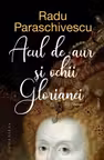Acul de aur si ochii Glorianei