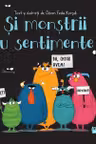 Si monstrii au sentimente