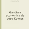 Gandirea economica de dupa Keynes