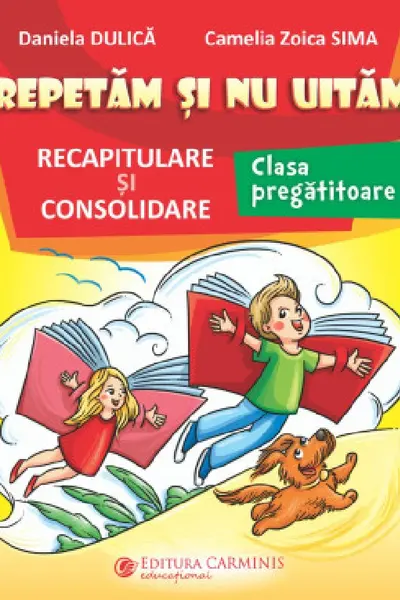 Repetăm și nu uităm Clasa Pregătitoare