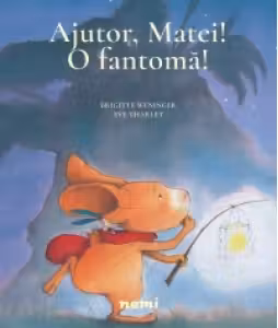 Ajutor, Matei! O fantoma!