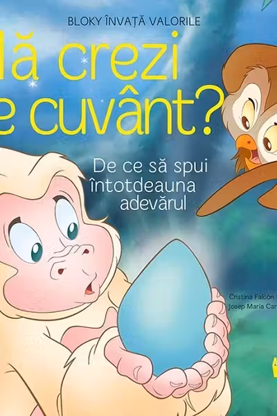 Ma crezi pe cuvant? - De ce sa spui intotdeauna adevarul