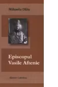 Episcopul Vasile Aftenie