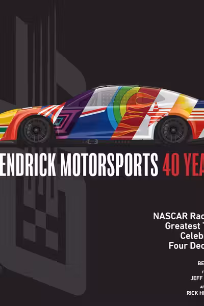 Hendrick Motorsports 40 Years