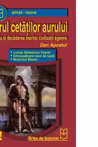Misterul cetatilor aurului