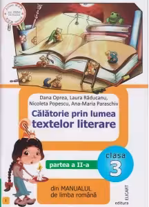 Calatorie prin lumea textelor literare. Partea a II-a (I) din manualul de limba romana pentru clasa a III-a