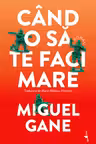 Cand o sa te faci mare