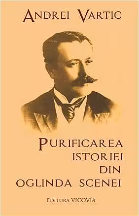 Purificarea Istoriei Din Oglinda Scenei