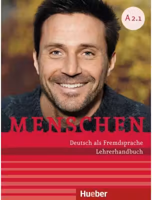 Menschen A2. 1 Lehrerhandbuch A2. 1 - Susanne Kalender, Angela Pude