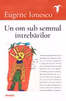 Un om sub semnul intrebarilor