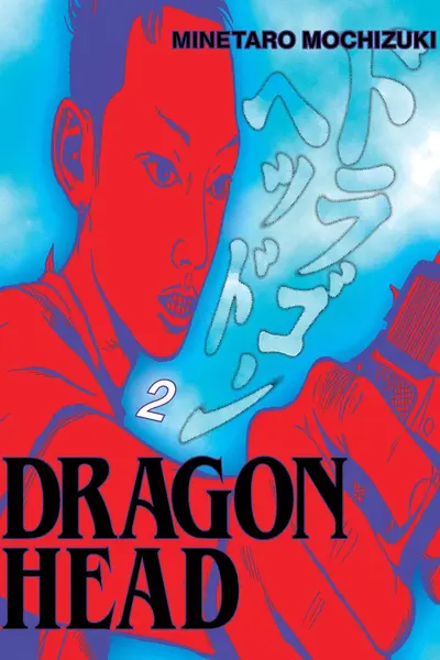 Dragon Head - Volume 2