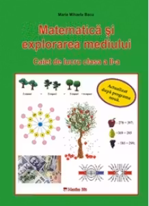 Matematica si explorarea mediului. Caiet de lucru clasa a II-a