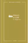 MARI CLASICI AI LITERATURII. PARINTI SI COPII.