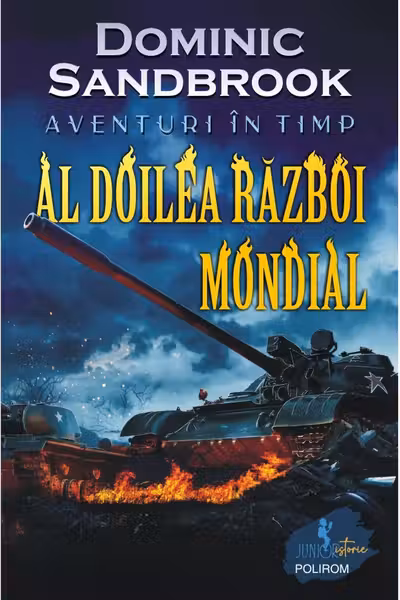Aventuri in timp. Al doilea Razboi Mondial