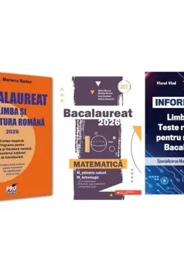 Pachet Bacalaureat 2026. Limba si literatura romana, si Matematica M-stiintele-naturii si M-tehnologic si INFORMATICA. Limbaj C++. Teste rezolvate Mate-Info - Mariana Badea, Mihai Monea, Viorel Vlad