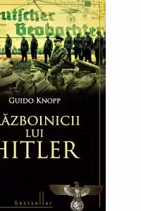 Razboinicii lui Hitler
