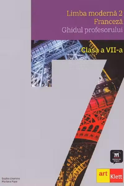 Franceza L2 - Clasa 7 - Ghidul profesorului