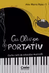 Cu Oliv pe portativ. Carte rara de educatie muzicala