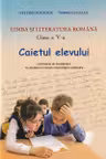 Limba si literatura romana cl 5 caietul elevului cu predare in limbile minoritati nationale