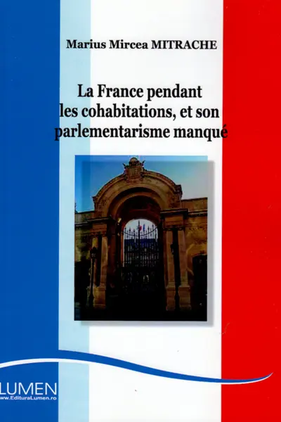 La France pendant les cohabitations, et son parlementarism manque
