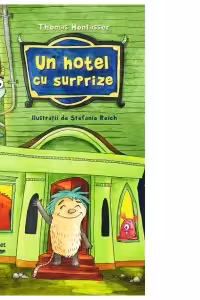 Un hotel cu surprize