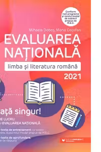 Evaluarea Nationala 2021. Limba si literatura romana. Invata singur! Teme de lucru pentru Evaluarea nationala. Clasa a VIII-a