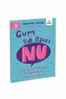 Cum sa spui NU