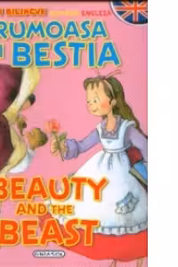 Frumoasa si Bestia / Beauty and the Beast ( romana-engleza )