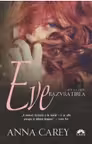 Eve, volumul 3. Razvratirea