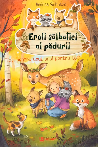 Eroii sălbatici ai pădurii. Toți pentru unul, unul pentru toți
