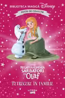 Biblioteca magica. DISNEY. SARBATORI CU OLAF. PETRECERE IN FAMILIE. Editie de colectie