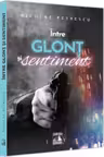 Intre glonț și sentiment