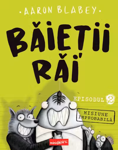 Baietii Rai. Misiune improbabila