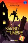 Sarind prin umbre