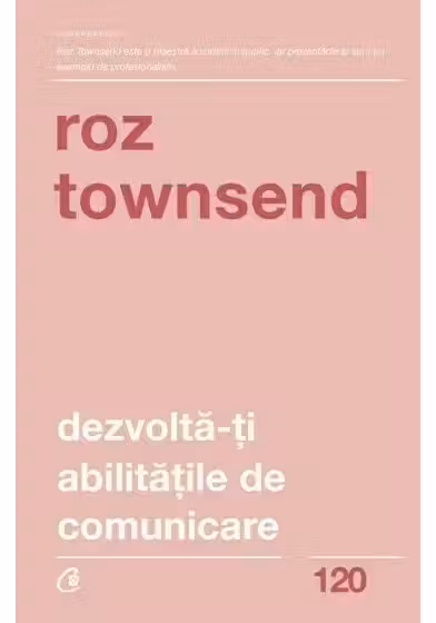 Dezvolta-ti abilitatile de comunicare