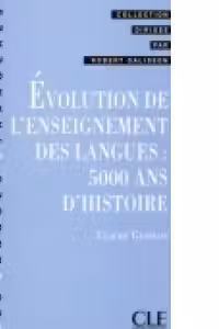 Volution de l'enseignement des langues: 5 000 ans d'histoire