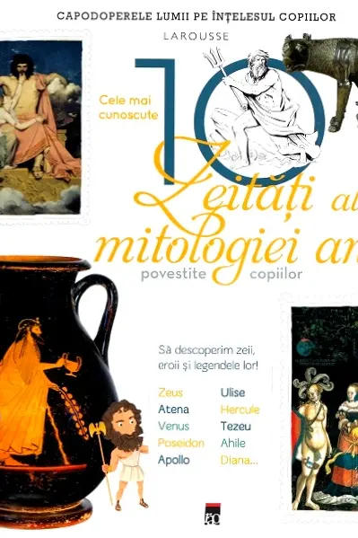 Cele mai cunoscute 10 zeități ale mitologiei antice. Larousse