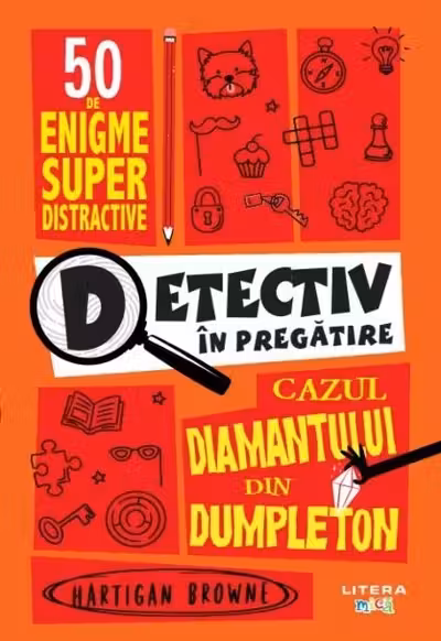 DETECTIV IN PREGATIRE. Cazul diamantului din Dumpleton.