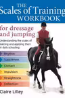 Scales of Training Workbook for Dressage and Jumping