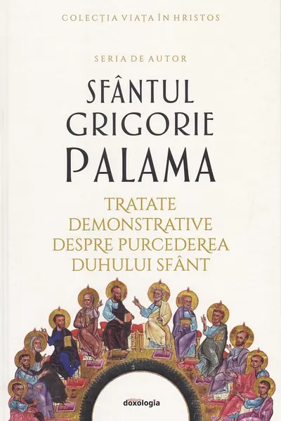 Tratate demonstrative despre purcederea Duhului Sfânt