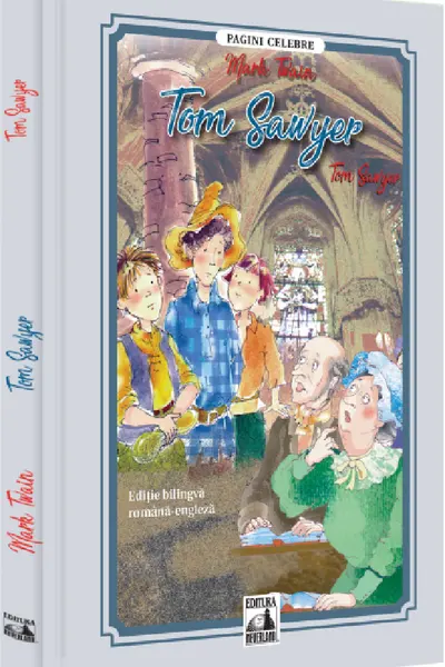 Tom Sawyer. Editie bilingva (romana - engleza)