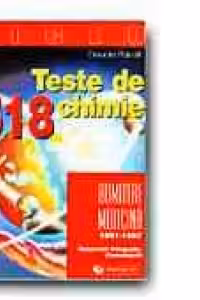 518 TESTE DE CHIMIE. ADMITERE MEDICINA, 1991-1997. REZOLVARI INTEGRALE, COMENTARII